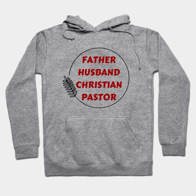 Father Husband Christian Pastor Hoodie by All Things Gospel